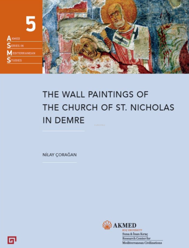 The Wall Paintings Of The Church Of St. Nicholas In Demre | Nilay Çora