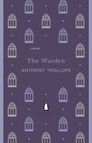 The Warden | Anthony Trollope | Penguin Classics