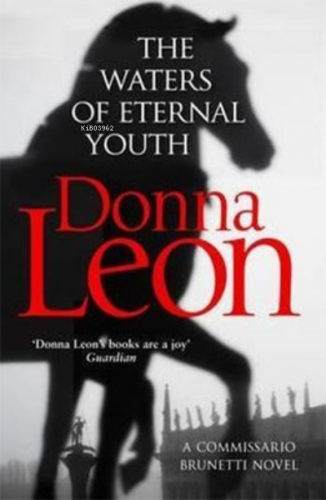 The Waters of Eternal Youth: Brunetti 25 | Donna Leon | Arrow Yayınlar