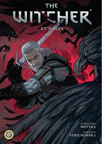 The Witcher Cilt 4: Et ve Alev | Marianna Strychowska | JBC Yayıncılık