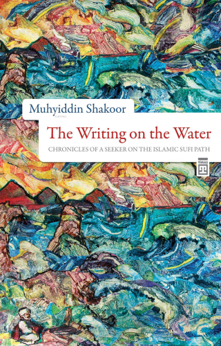 The Writing On The Water | Muhyiddin Shakoor | Timas Publishing