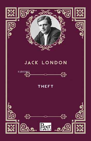 Theft | Jack London | Paper Books