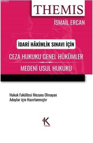 Themis Ceza Hukuku Genel Hükümler Medeni Usul Hukuku İdari Hakimlik Sı