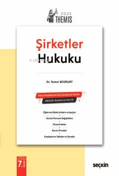 Themis– Şirketler Hukuku – Konu Anlatımı | Tamer Bozkurt | Seçkin Yayı