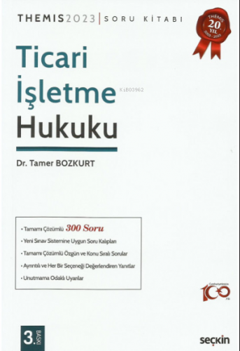 THEMIS Ticari İşletme Hukuku Soru Kitabı | Tamer Bozkurt | Seçkin Yayı