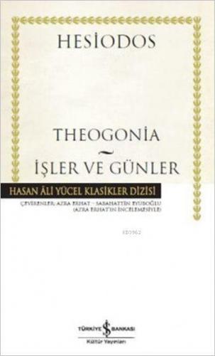 Theogonia - İşler ve Günler | Hesiodos | Türkiye İş Bankası Kültür Yay