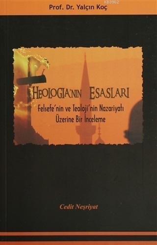 Theologia'nın Esasları; Felsefe'nin ve Teoloji'nin Nazariyatı Üzerine 