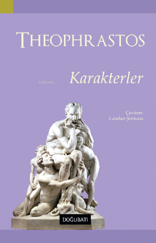 Theophrastos;Karakterler | Candan Şentuna | Doğu Batı Yayınları