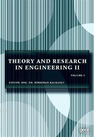 Theory and Research in Engineering 2; Volume 2 | Mihriban Kalkancı | G