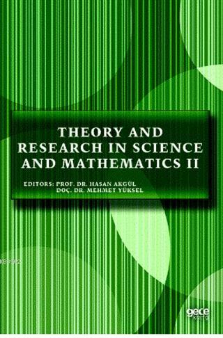 Theory and Research in Science and Mathematics 2 | Hasan Akgül | Gece 