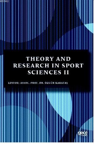 Theory and Research in Sport Sciences 2 | Özgür Karataş | Gece Kitaplı