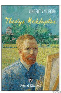 Theo'ya Mektuplar | Vincent Van Gogh | Remzi Kitabevi