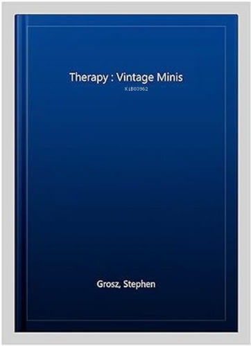 Therapy : Vintage Minis | Stephen Grosz | Penguin Classics