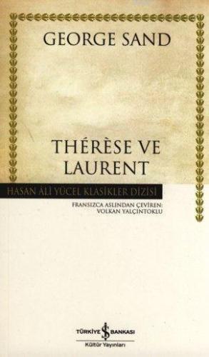 Thérèse ve Laurent | George Sand | Türkiye İş Bankası Kültür Yayınları