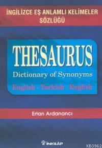 Thesaurus-İngilizce Eş Anlamlı Kelimeler Sözlüğü | Ertan Ardanancı | İ