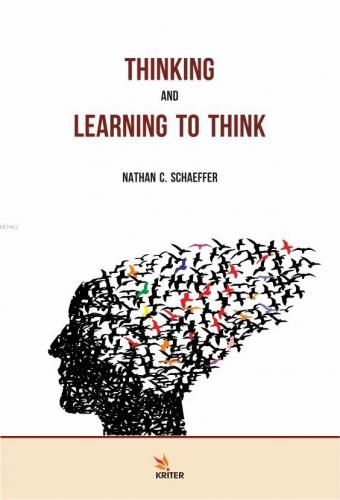 Thinking and Learning to Think | Nathan C. Schaeffer | Kriter Yayınlar