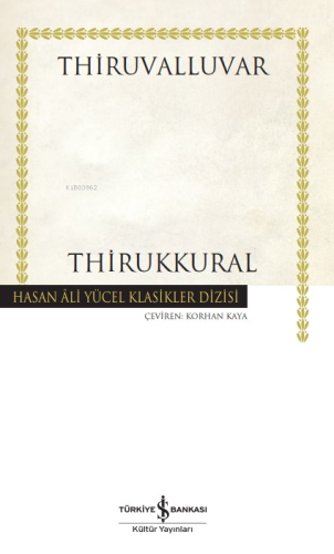 Thirukkural - Ciltli | Thiruvalluvar | Türkiye İş Bankası Kültür Yayın