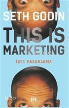 This is Marketing; İşte Pazarlama | Seth Godin | Profil Yayıncılık