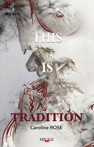 This is Tradition | Caroline Rose | Kerasus Yayınları