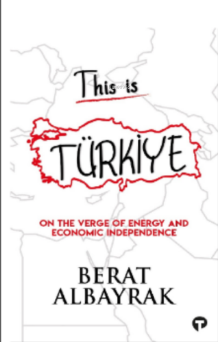 This is Türkiye / On The Verge of Energy and Economic Independence | B