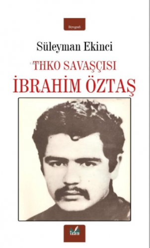 THKO Savaşçısı | İbrahim Öztaş | İzan Yayıncılık