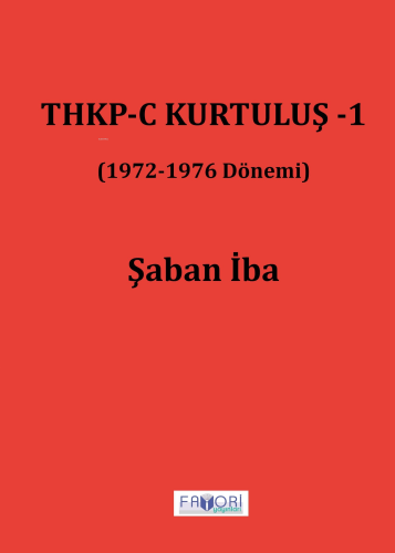 Thkp-c Kurtuluş -1 | Şaban İba | Favori Yayınları