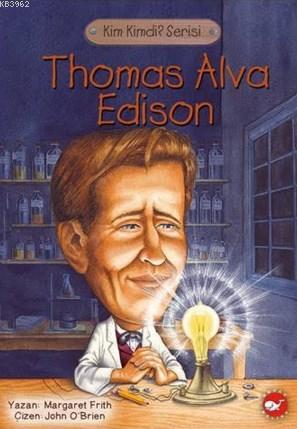 Thomas Alva Edison | Margaret Frith | Beyaz Balina Yayınları