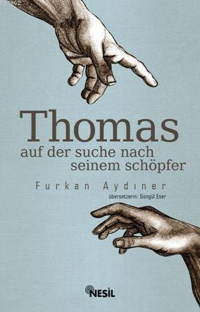 Thomas Auf Der Suche Nach Seinem Schöpfer | Cemil Şahinöz | Nesil Yayı