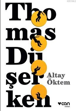 Thomas Düşerken | Altay Öktem | Can Yayınları