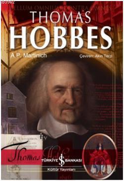 Thomas Hobbes | A.P. Martinich | Türkiye İş Bankası Kültür Yayınları