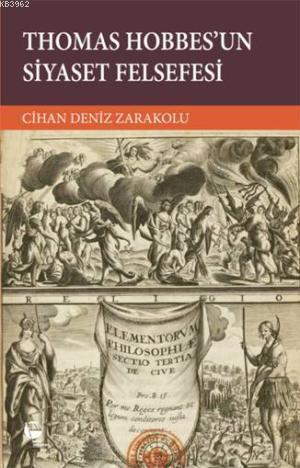 Thomas Hobbes'un Siyaset Felsefesi | Cihan Deniz Zarakolu | Belge Yayı