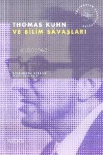 Thomas Kuhn ve Bilim Savaşları | Ziyauddin Serdar | Everest Yayınları