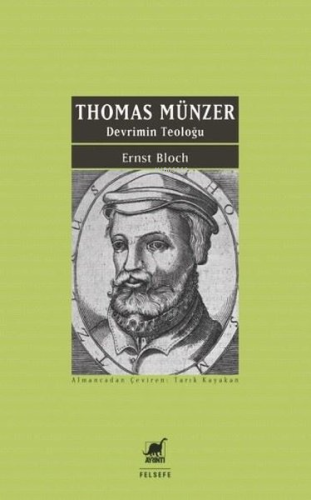 Thomas Münzer - Devrimin Teoloğu | Ernst Bloch | Ayrıntı Yayınları