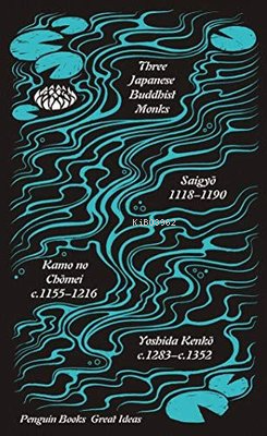 Three Japanese Buddhist Monks | Saigyo | Penguin Classics