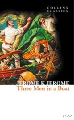 Three Men in a Boat (Collins Classics) | Jerome K. Jerome | Nüans Publ