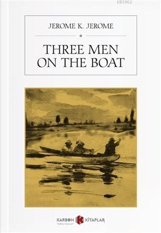 Three Men On The Boat | Jerome K. Jerome | Karbon Kitaplar