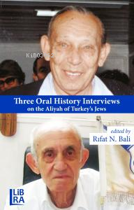 Three Oral History Interviews on the Aliyah of Turkey’s Jews | Rıfat N