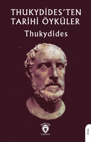 Thukydides’ten Tarihi Öyküler | Thukydides | Dorlion Yayınevi