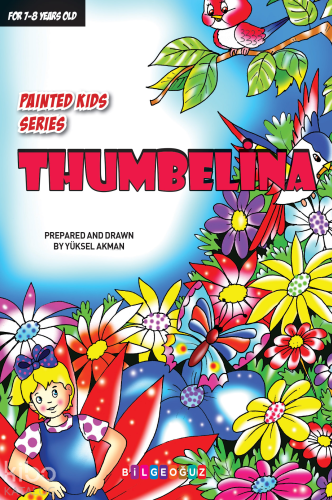 Thumbelina | Yüksel Akman | Bilge Oğuz Yayınları