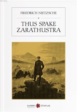 Thus Spake Zarathustra | Friedrich Nietzsche | Karbon Kitaplar