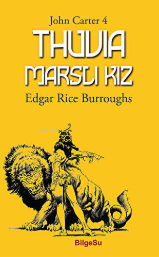 Thuvia Marslı Kız | Edgar Rice Burroughs | Bilgesu Yayıncılık