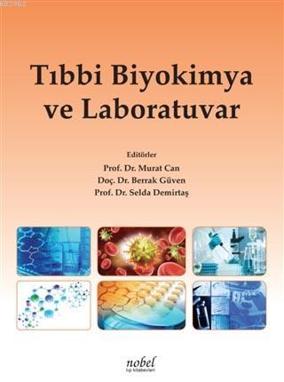 Tıbbi Biyokimya ve Laboratuvar | Murat Can | Nobel Tıp Kitabevi