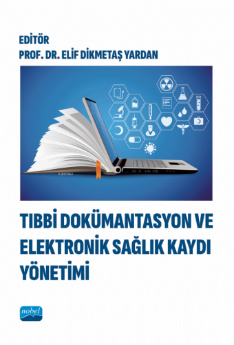 Tıbbi Dokümantasyon ve Elektronik Sağlık Kaydı Yönetimi | Elif Dikmeta