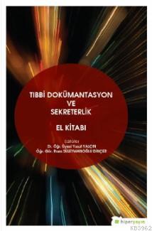 Tıbbi Dokümantasyon ve Sekreterlik El Kitabı | Yusuf Yalçın İleri | Hi