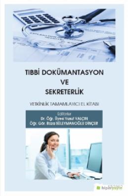 Tıbbi Dokümantasyon ve Sekreterlik Yetkinlik Tamamlayıcı El Kitabı | Y