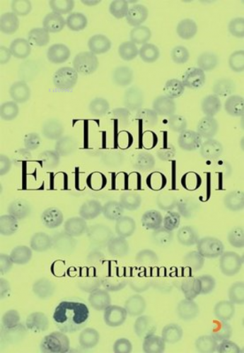 Tıbbi Entomoloji | Cem Turaman | Cinius Yayınları