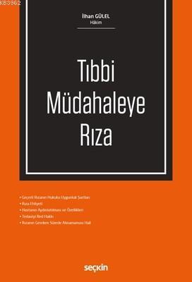 Tıbbi Müdaheleye Rıza | İlhan Gülel | Seçkin Yayıncılık