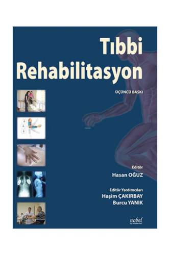 Tıbbi Rehabilitasyon | Hasan Oğuz | Nobel Tıp Kitabevi