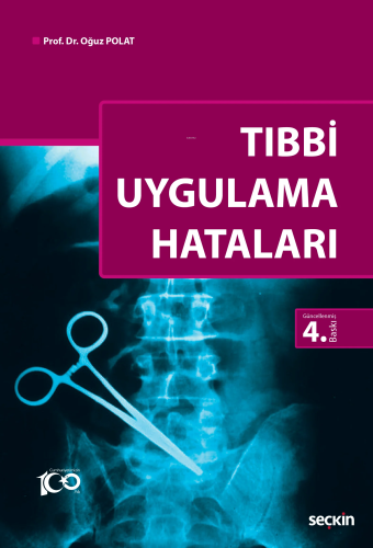 Tıbbi Uygulama Hataları | Oğuz Polat | Seçkin Yayıncılık