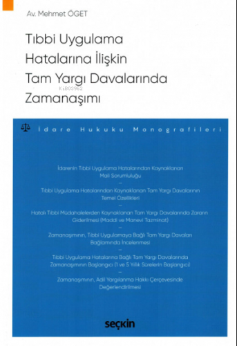 Tıbbi Uygulama Hatalarına İlişkin Tam Yargı Davalarında Zamanaşımı | M